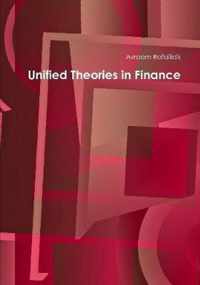 Unified Theories in Finance