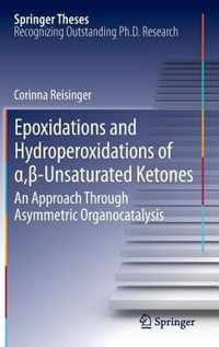 Epoxidations and Hydroperoxidations of  , -Unsaturated Ketones