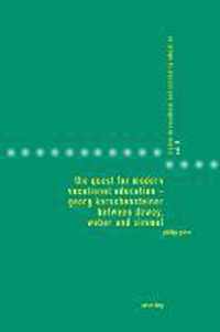 The Quest for Modern Vocational Education - Georg Kerschensteiner between Dewey, Weber and Simmel