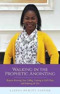 Walking in the Prophetic Anointing