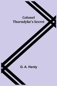 Colonel Thorndyke's Secret