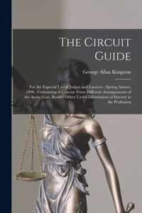 The Circuit Guide [microform]: for the Especial Use of Judges and Lawyers: Spring Assizes, 1896