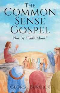 The Common Sense Gospel