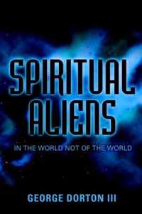 Spiritual Aliens