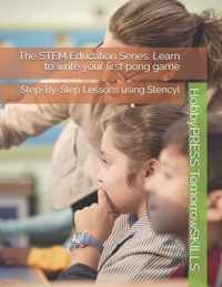 The STEM Education Series: Learn to write your first pong game