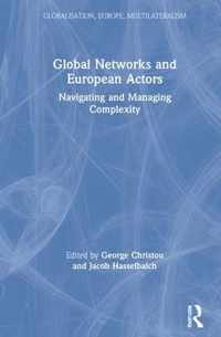 Global Networks and European Actors