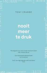 Nooit meer te druk