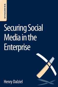 Securing Social Media In The Enterprise