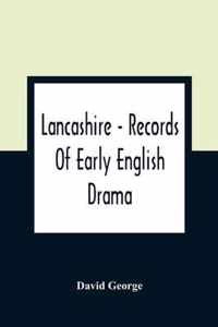 Lancashire - Records Of Early English Drama