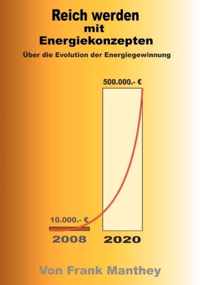 Reich werden mit Energiekonzepten