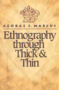 Ethnography through Thick and Thin