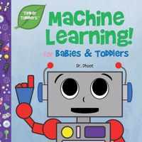 Machine Learning for Kids (Tinker Toddlers)