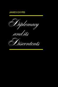 Diplomacy and Its Discontents