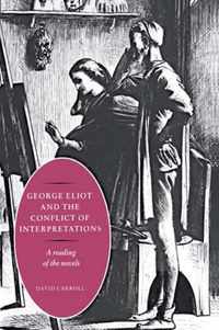 George Eliot and the Conflict of Interpretations