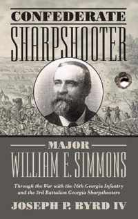 Confederate Sharpshooter Major William E. Simmons