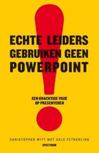 Echte Leiders Gebruiken Geen Powerpoint