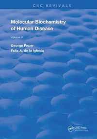 Molecular Biochemistry of Human Disease