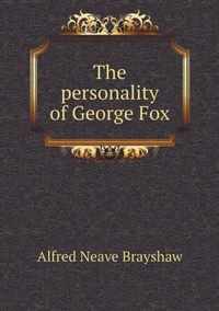 The personality of George Fox