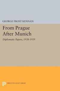 From Prague After Munich - Diplomatic Papers, 1938-1940