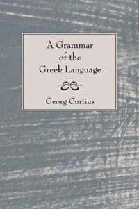 A Grammar of the Greek Language