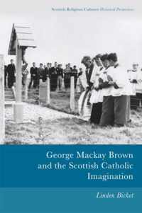 George Mackay Brown and the Scottish Catholic Imagination