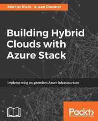 Building Hybrid Clouds with Azure Stack