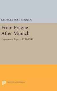 From Prague After Munich - Diplomatic Papers, 1938-1940