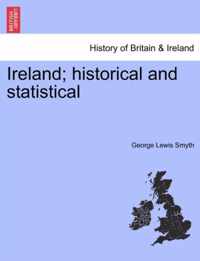 Ireland; historical and statistical