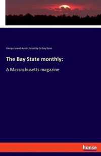 The Bay State monthly