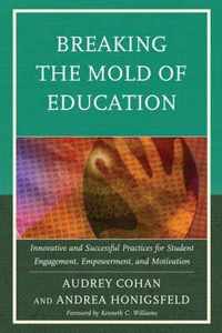 Breaking the Mold of Education