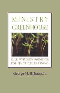 Ministry Greenhouse