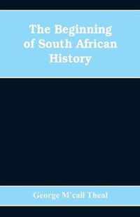 The Beginning of South African History