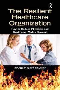 The Resilient Healthcare Organization