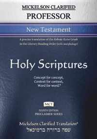 Mickelson Clarified Professor New Testament, MCT