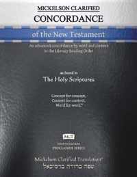 Mickelson Clarified Concordance of the New Testament, MCT