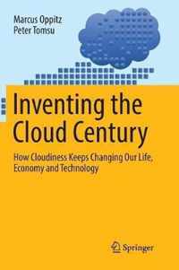 Inventing the Cloud Century