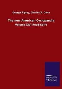 The new American Cyclopaedia: Volume XIV