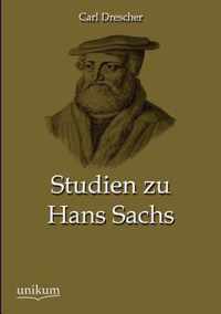 Studien zu Hans Sachs