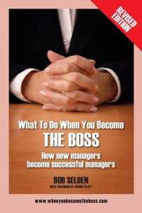 What to Do When You Become the Boss