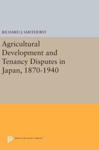 Agricultural Development and Tenancy Disputes in Japan, 1870-1940