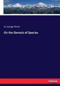 On the Genesis of Species