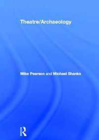 Theatre/Archaeology