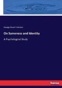 On Sameness and Identity