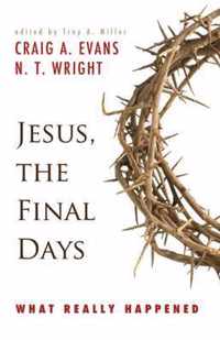 Jesus, the Final Days