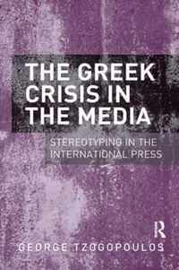 The Greek Crisis in the Media