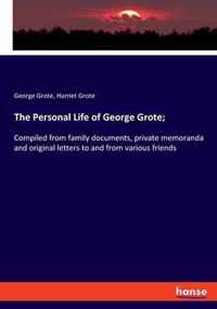 The Personal Life of George Grote;