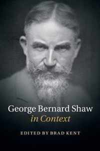 George Bernard Shaw in Context