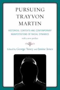 Pursuing Trayvon Martin