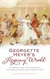 Georgette Heyer's Regency World