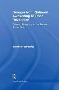 Georgia from National Awakening to Rose Revolution